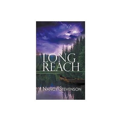 Long Reach - by Nancy Stevenson (Paperback)