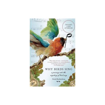 Why Birds Sing - Annotated by David Rothenberg (Paperback)