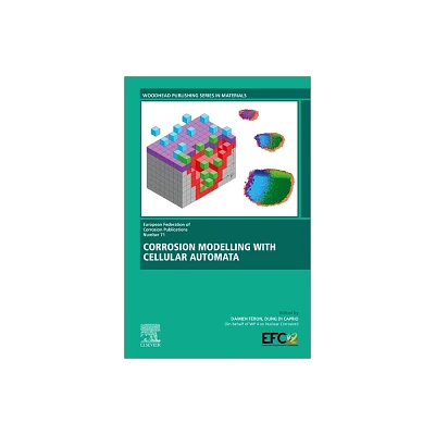 Corrosion Modelling with Cellular Automata - (European Federation of Corrosion (EFC)) by Damien Feron & Di Caprio Dung (Hardcover)