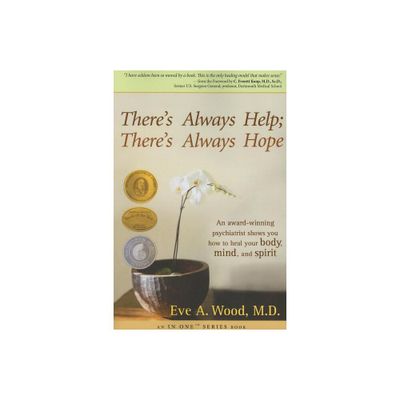 Theres Always Help; Theres Always Hope - by Eve A Wood (Paperback)