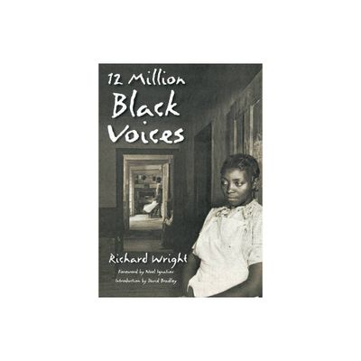 12 Million Black Voices - by Richard Wright (Paperback)