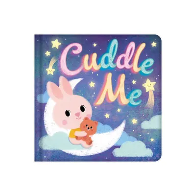 Cuddle Me - by Igloobooks (Board Book)