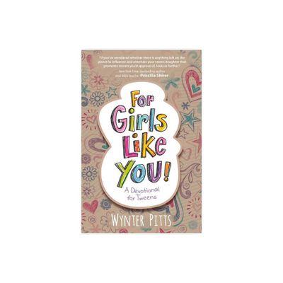 For Girls Like You - (For Girls Like You Collection) by Wynter Pitts (Paperback)