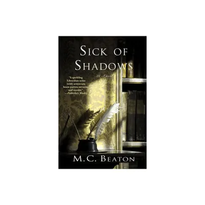 Sick of Shadows - (Edwardian Murder Mysteries) by M C Beaton (Paperback)