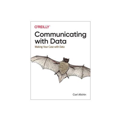 Communicating with Data - by Carl Allchin (Paperback)