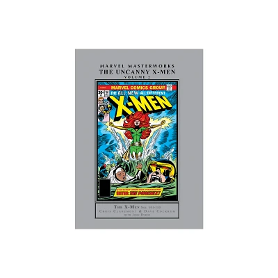 Marvel Masterworks: The Uncanny X-Men Vol. 2 [Remasterworks] - by Chris Claremont & Bill Mantlo (Hardcover)