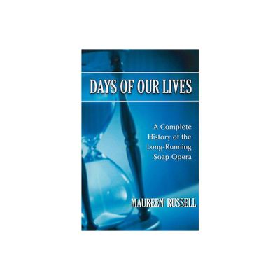 Days of Our Lives - by Maureen Russell (Paperback)