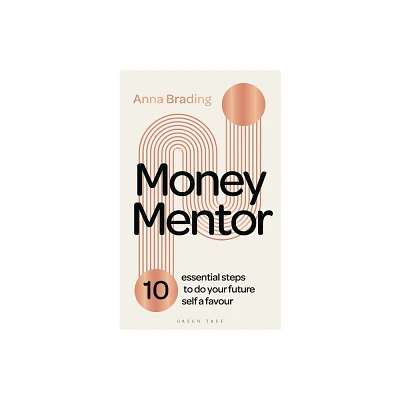 Money Mentor - by Anna Brading (Hardcover)