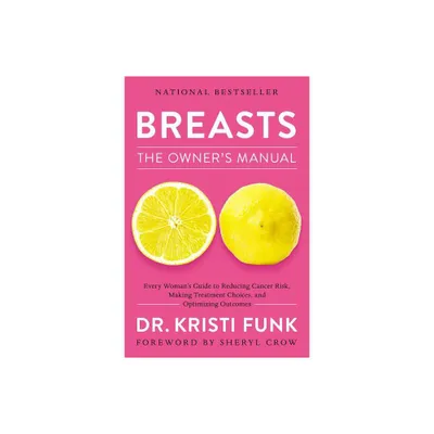 Breasts: The Owners Manual