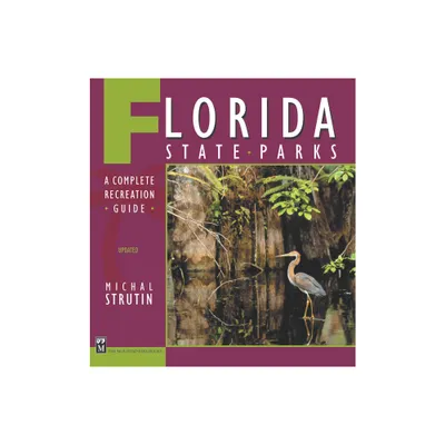 Florida State Parks - by Michal Strutin (Paperback)