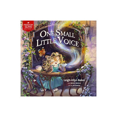 One Small Little Voice - (Freedom Island) by Leigh-Allyn Baker (Paperback)