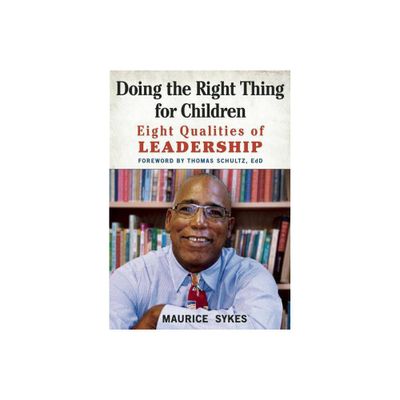 Doing the Right Thing for Children - by Maurice Sykes (Paperback)