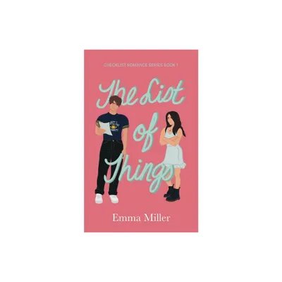 The List of Things. - by Emma Miller (Paperback)