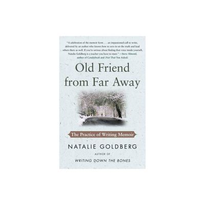 Old Friend from Far Away - (For Aspiring Writers) by Natalie Goldberg (Paperback)