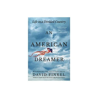 An American Dreamer - by David Finkel (Hardcover)