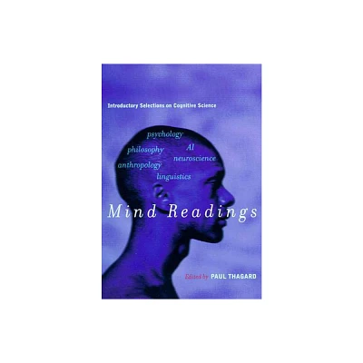 Mind Readings - by Paul Thagard (Paperback)