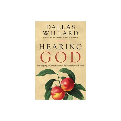 Hearing God - by Dallas Willard (Paperback)