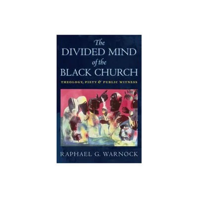 The Divided Mind of the Black Church - (Religion, Race