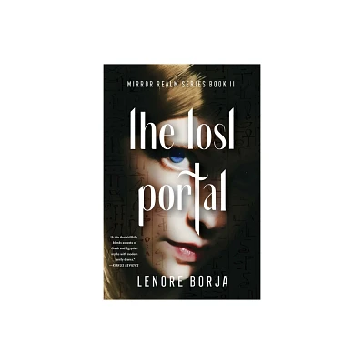 The Lost Portal - (The Mirror Realm) by Lenore Borja (Paperback)