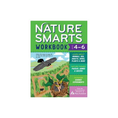 Nature Smarts Workbook, Ages 4-6 - by The Environmental Educators of Mass Audubon (Paperback)