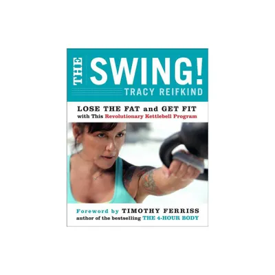 The Swing! - by Tracy Reifkind (Paperback)