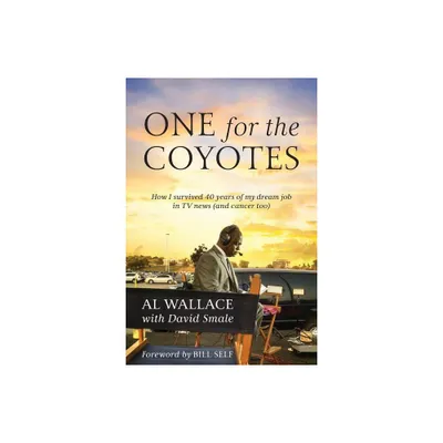 One for the Coyotes - by Al Wallace (Paperback)