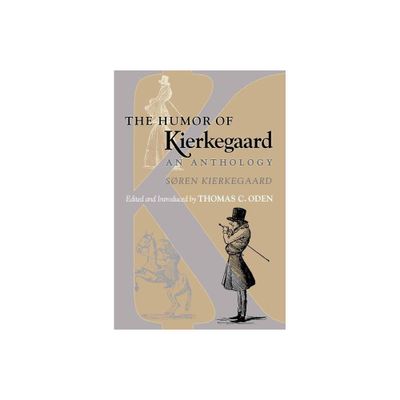 The Humor of Kierkegaard - by Sren Kierkegaard (Paperback)