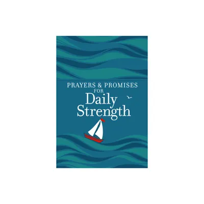 Prayers & Promises for Daily Strength - by Broadstreet Publishing Group LLC (Leather Bound)