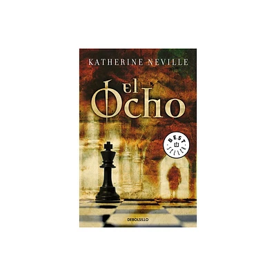 El Ocho / The Eight - by Katherine Neville (Paperback)