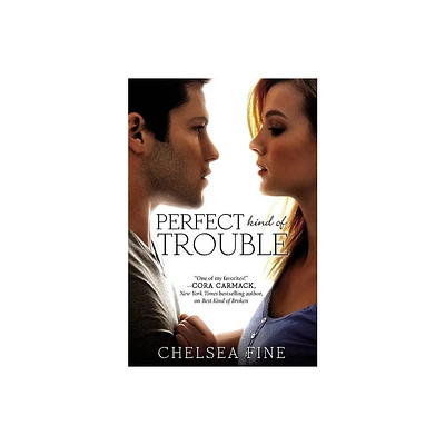 Perfect Kind of Trouble - (Finding Fate) by Chelsea Fine (Paperback)