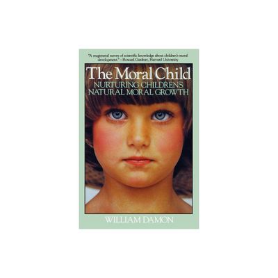 Moral Child - by William Damon (Paperback)