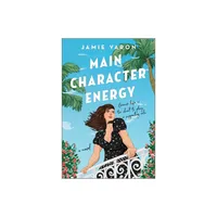 Main Character Energy - by Jamie Varon (Paperback)