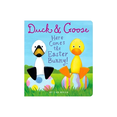 Duck and Goose, Here Comes the Easter Bunny (Board Book) by Tad Hills