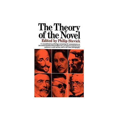 The Theory of the Novel - by Philip Stevick (Paperback)