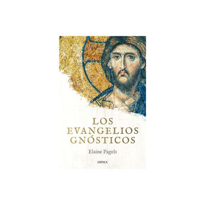 Los Evangelios Gnsticos - by Elaine Pagels (Paperback)