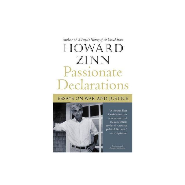 Passionate Declarations - by Howard Zinn (Paperback)