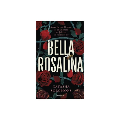 Bella Rosalina / Fair Rosaline - by Natasha Solomons (Hardcover)