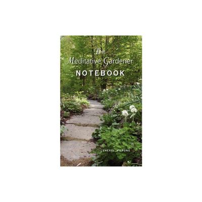 The Meditative Gardener Notebook - by Cheryl Wilfong (Paperback)