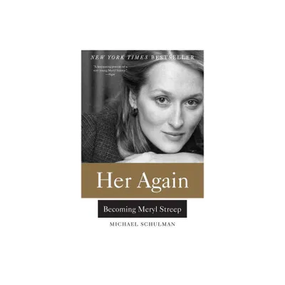 Her Again - by Michael Schulman (Paperback)