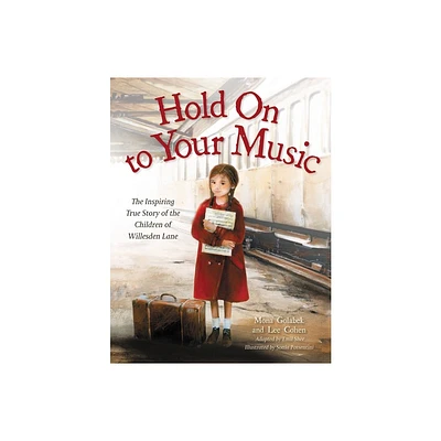 Hold on to Your Music - by Mona Golabek & Lee Cohen (Paperback)