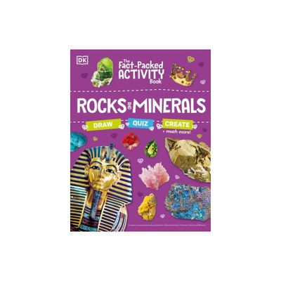 The Fact-Packed Activity Book: Rocks and Minerals - (The Fact Packed Activity Book) by DK (Paperback)