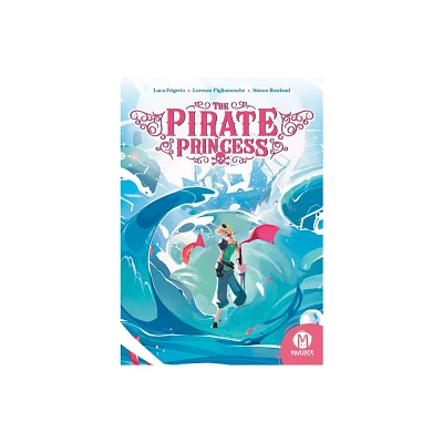 The Pirate Princess - by Luca Frigerio (Paperback)