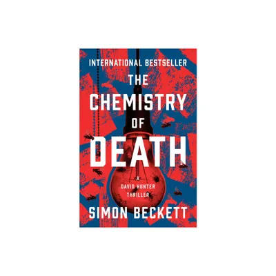 The Chemistry of Death - (David Hunter Thrillers) by Simon Beckett (Paperback)