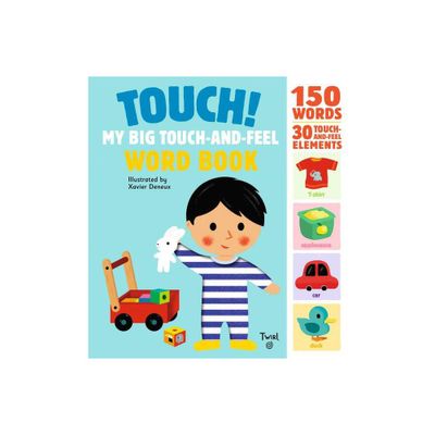 Touch! My Big Touch-And-Feel Word Book - (Touch-And-Feel Books) (Hardcover)