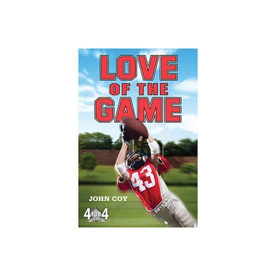 Love of the Game - (4 for 4) by John Coy (Paperback)