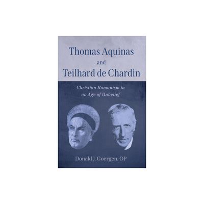 Thomas Aquinas and Teilhard de Chardin