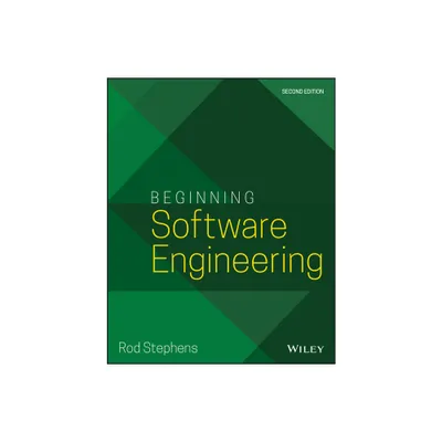 Beginning Software Engineering - 2nd Edition by Rod Stephens (Paperback)