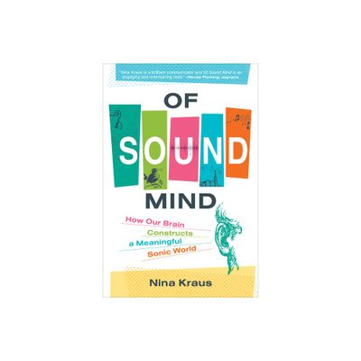 Of Sound Mind - by Nina Kraus (Paperback)