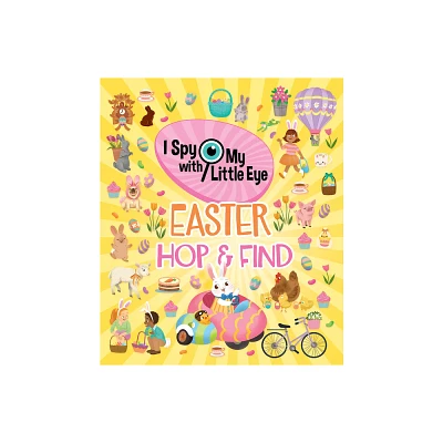 Easter Hop & Find (I Spy with My Little Eye) - by Cottage Door Press (Hardcover)