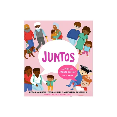 Juntos: Una Primera Conversacin Sobre El Amor (Together: A First Conversation about Love Spanish Edition) - (First Conversations) (Hardcover)